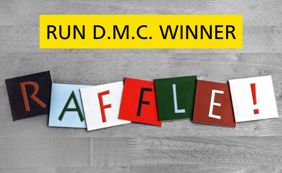 Run DMC Raffle May Winner and June Draw