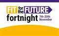 Fit for the Future Fortnight finishes