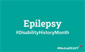 Epilepsy - Disability History Month
