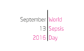 World Sepsis Day   credited to World Sepsis Day org
