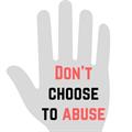 don't choose to abuse