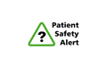 Patient Safety Alert